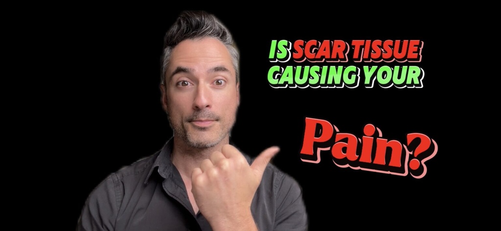 Is Scar Tissue Causing Your Pain?