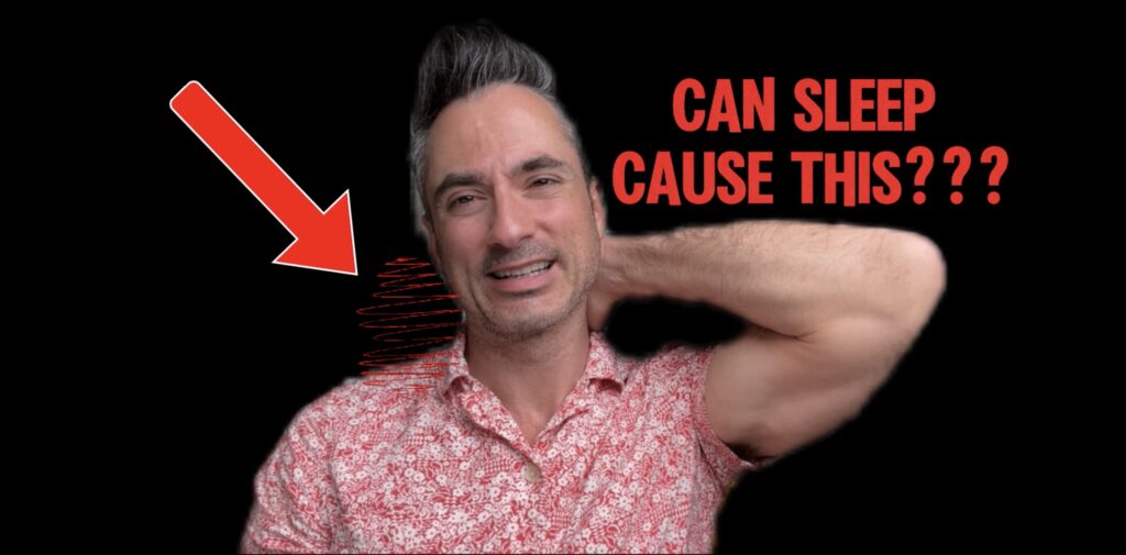 Can Sleeping Wrong Cause Neck Pain?