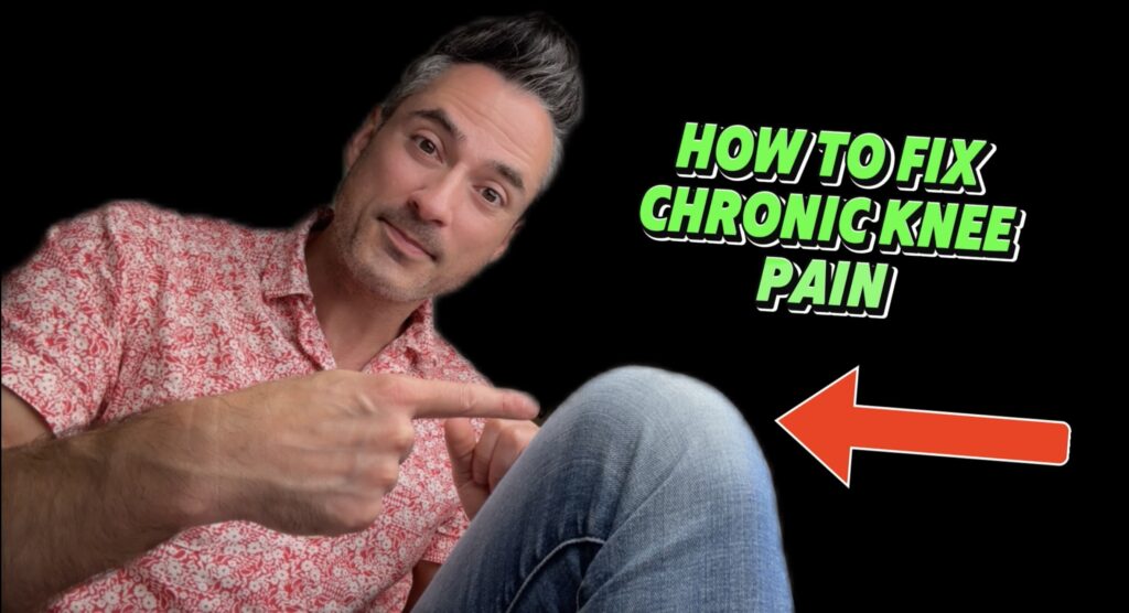 How to Fix Chronic Knee Pain