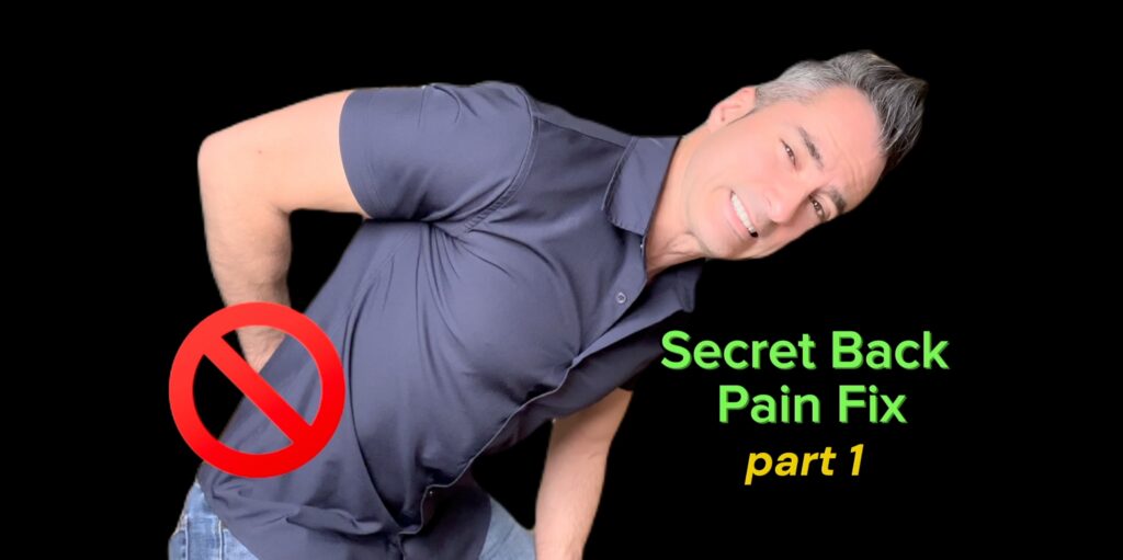 The Secret to Fixing Chronic Low Back Pain for Good
